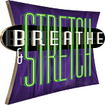 Breathe and stretch