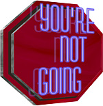 You’re Not Going